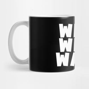 WICK WICK WACK Mug